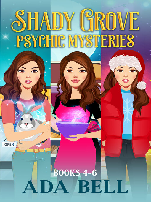 Title details for Shady Grove Psychic Mysteries, Books 4-6 by Ada Bell - Wait list